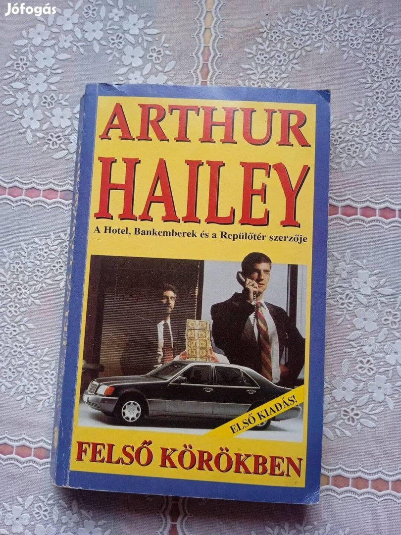 Arthur Hailey Felső körökben