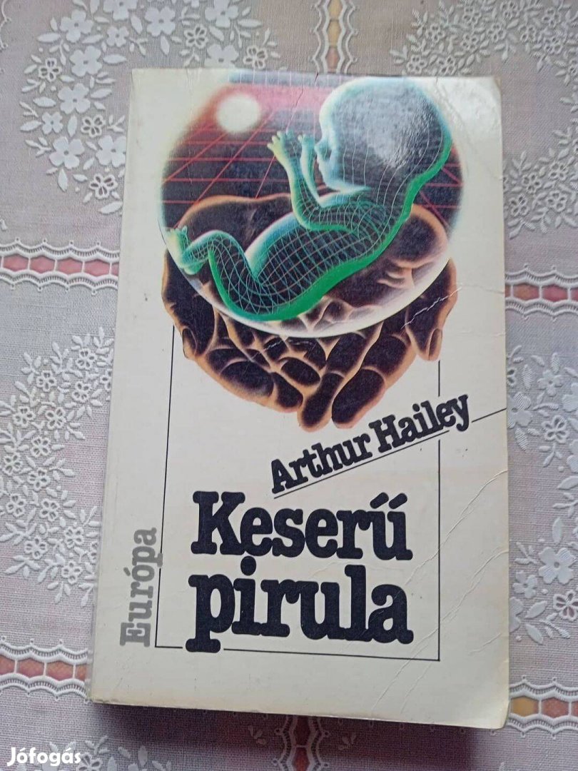 Arthur Hailey Keserű pirula