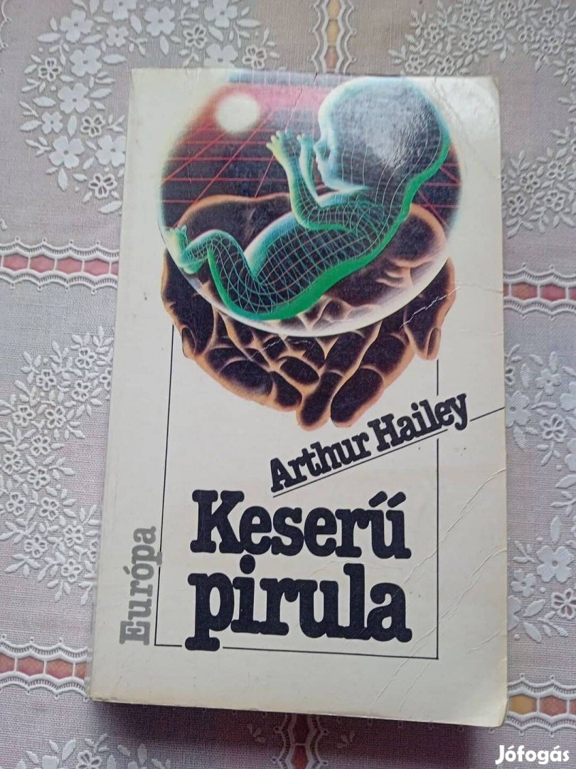 Arthur Hailey Keserű pirula