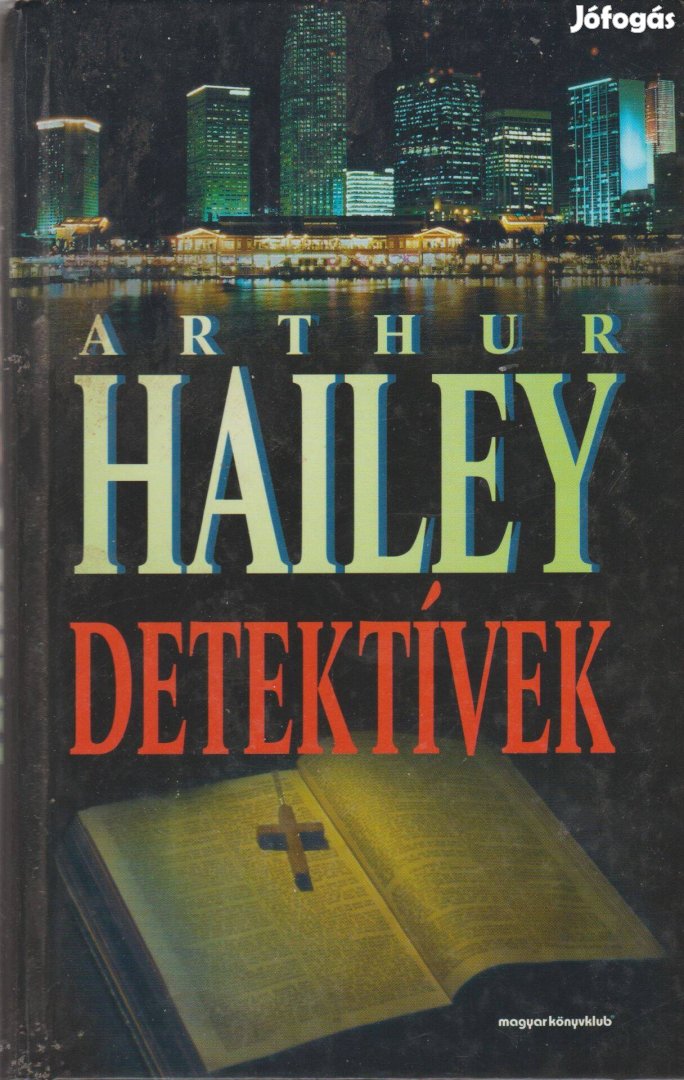 Arthur Hailey: Detektívek