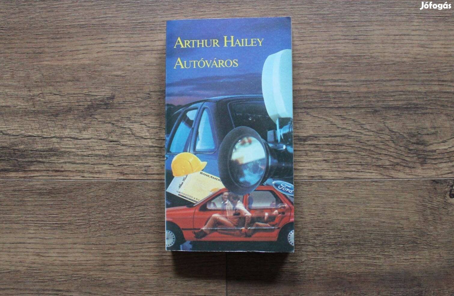 Arthur Hailey - Autóváros