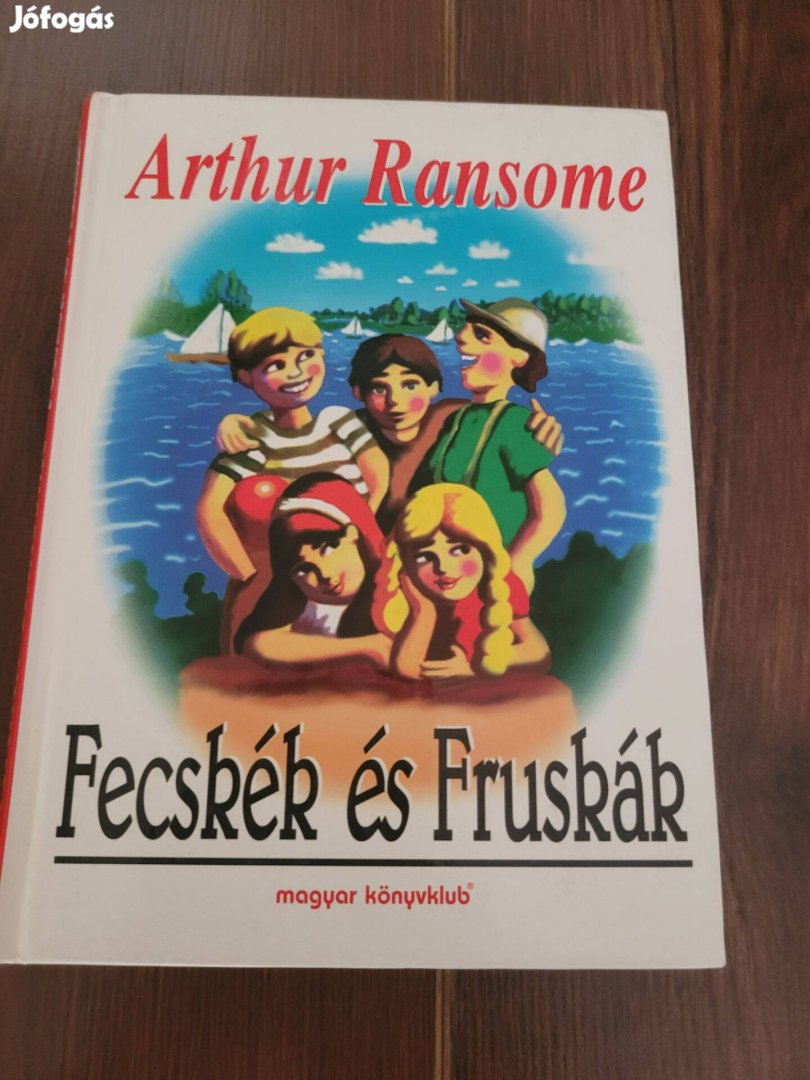Arthur Ransome: Fecskék és fruskák könyv eladó!