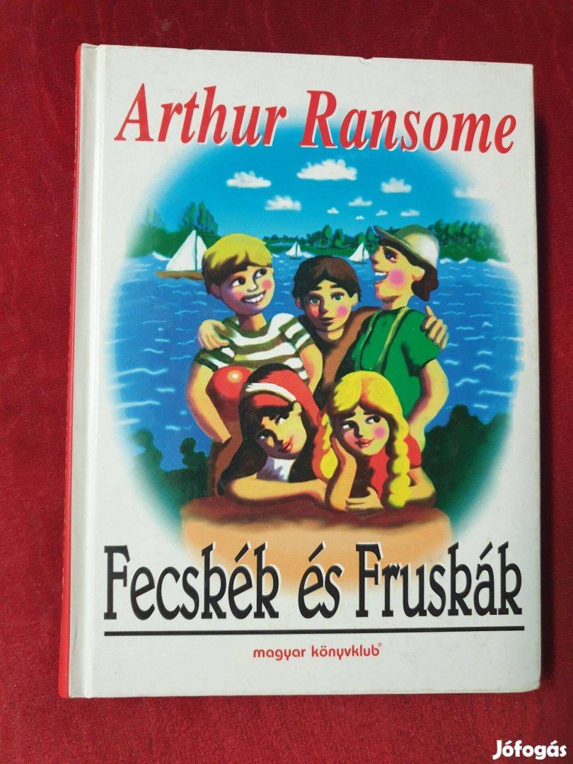 Arthur Ransome - Fecskék és Fruskák
