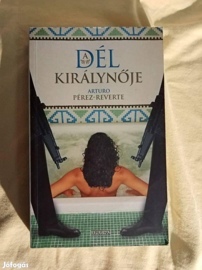 Arturo Pérez-Reverte: A Dél Királynője