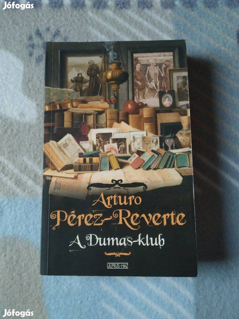 Arturo Pérez-Reverte - A Dumas-klub