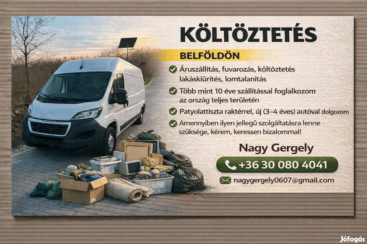 Áruszállítást, fuvarozást, költöztetést vállalok! Korrekt