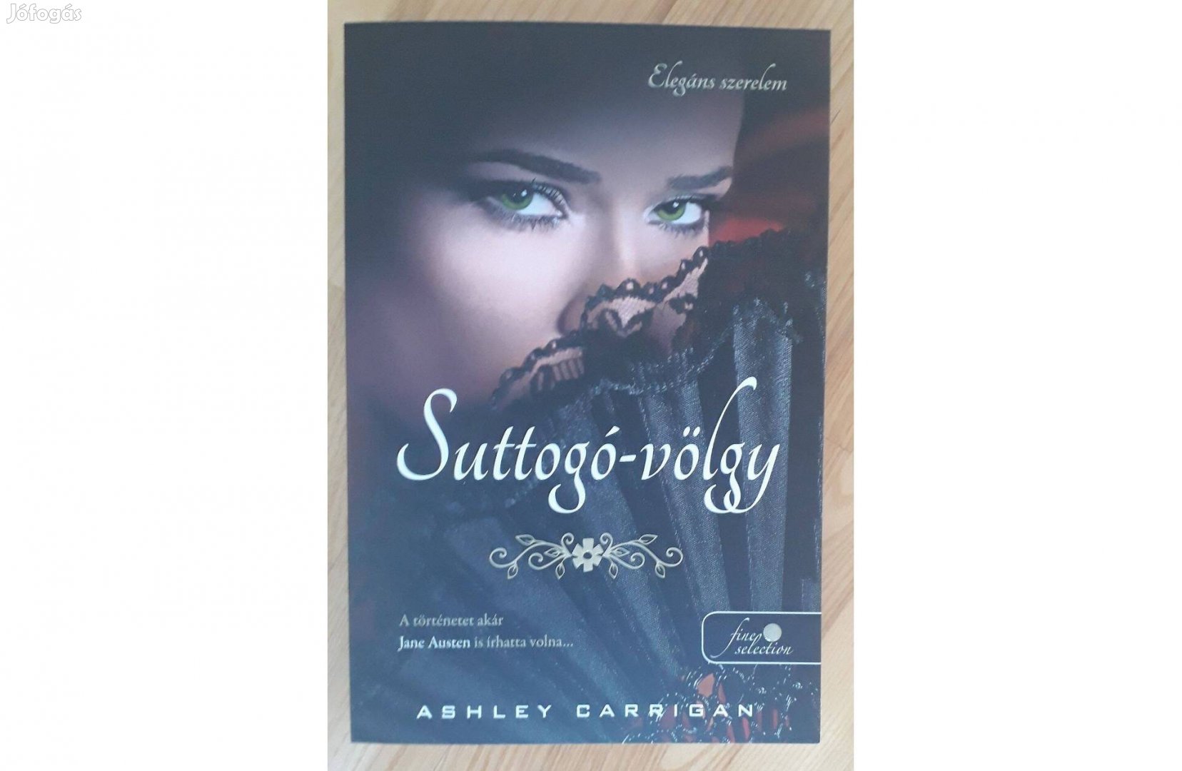 Ashley Carrigan: Suttogó-völgy (Könyvmolyképző Arany pöttyös könyvek