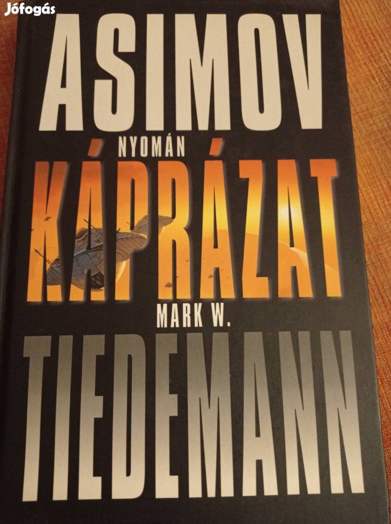 Asimov nyomán Mark W. Tiedemann - Káprázat