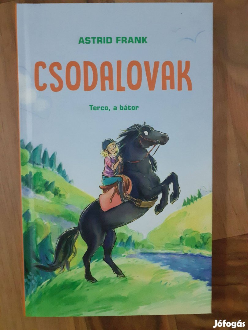 Astrid Frank csodalovak Terco, a bátor