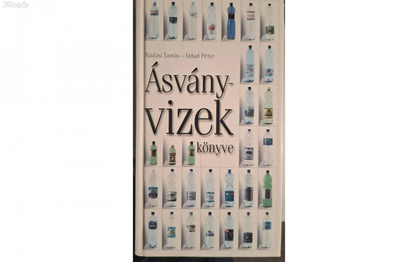 Ásványvizek könyve - Nádasi Tamás Udud Péter