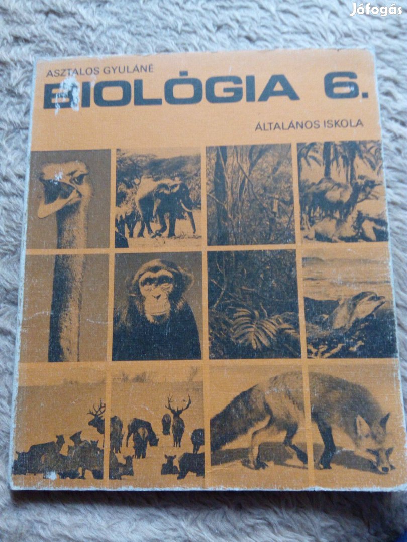 Asztalos Gyuláné: Biológia 6. az általános iskola 6. osztálya számára