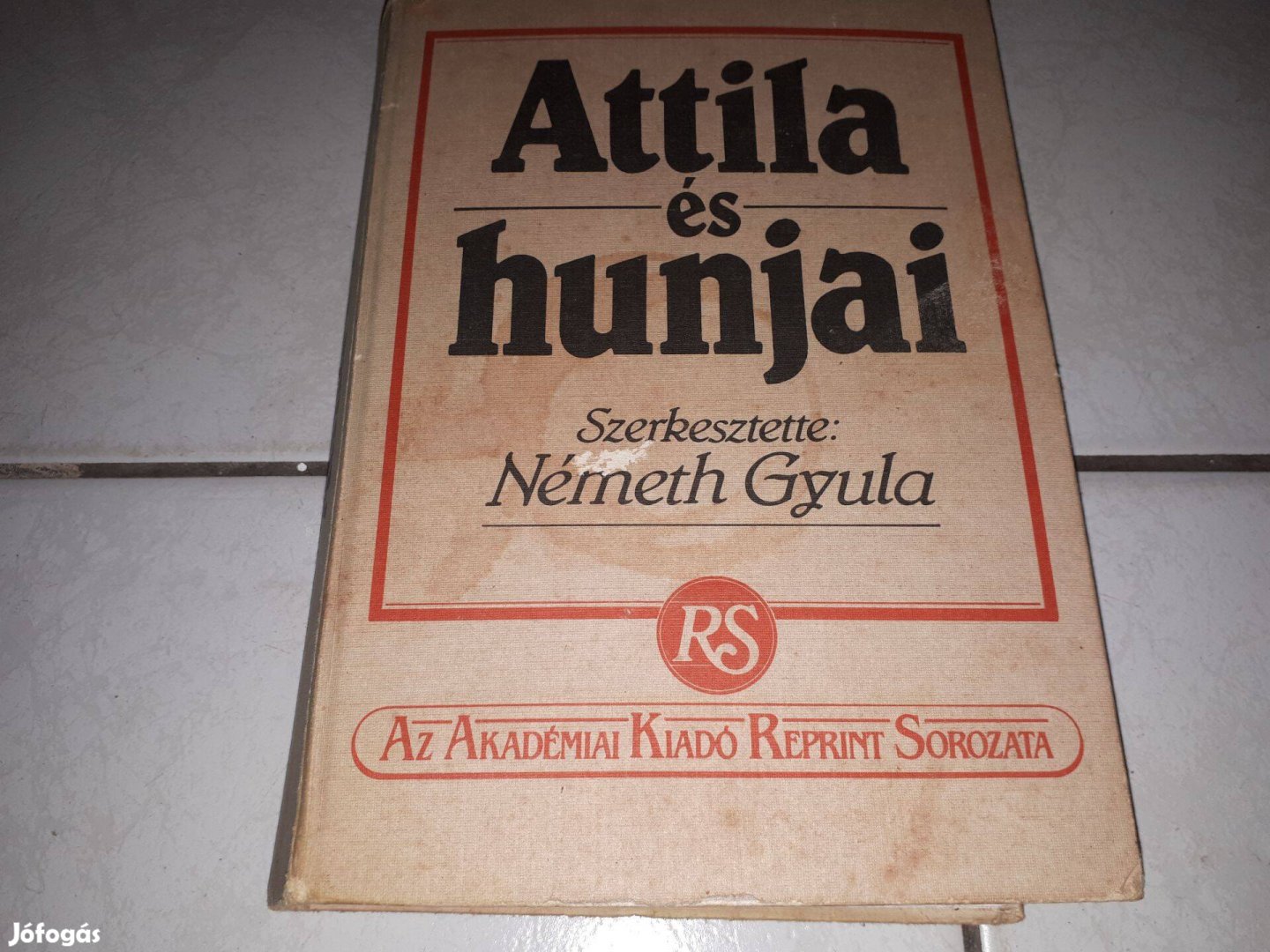 Attila és hunjai - Németh Gyula (1940-es kiadás)