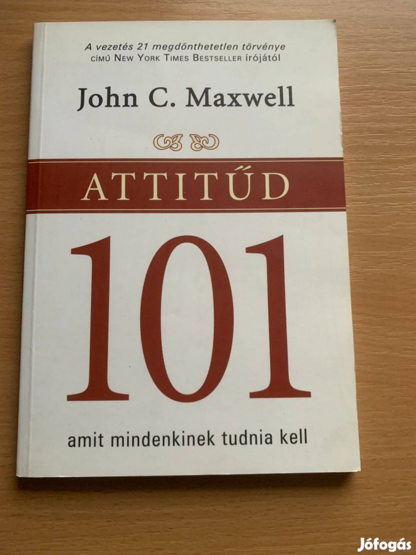 Attitűd 101 John C. Maxwell