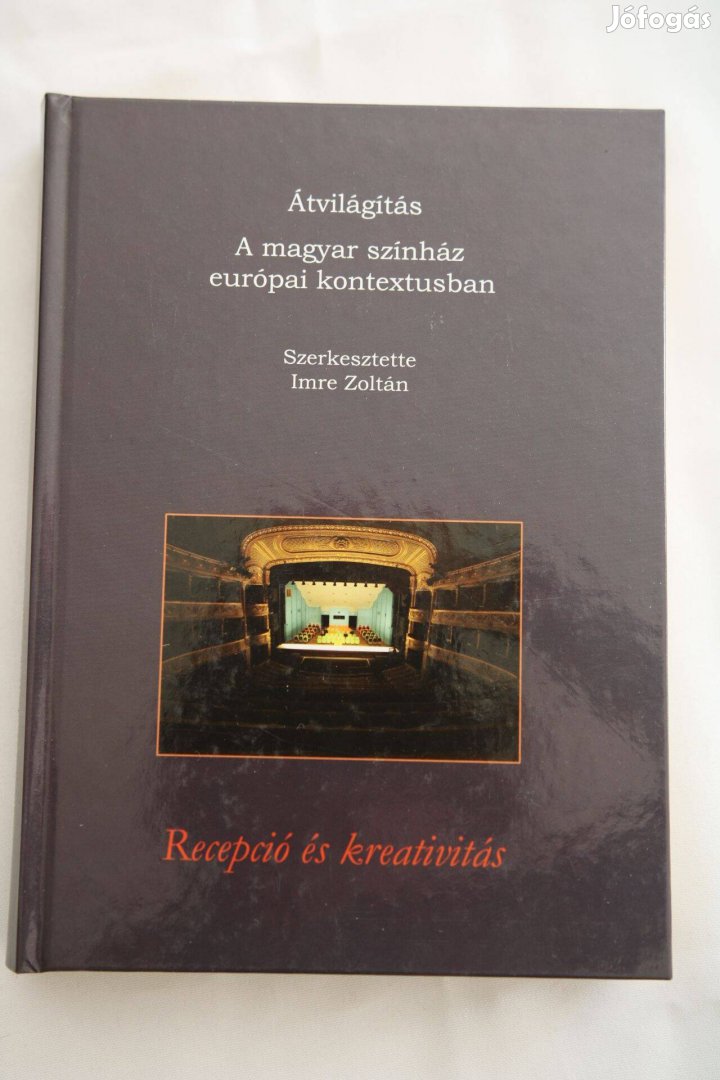 Átvilágítás A magyar színház európai kontextusban / könyv 2db