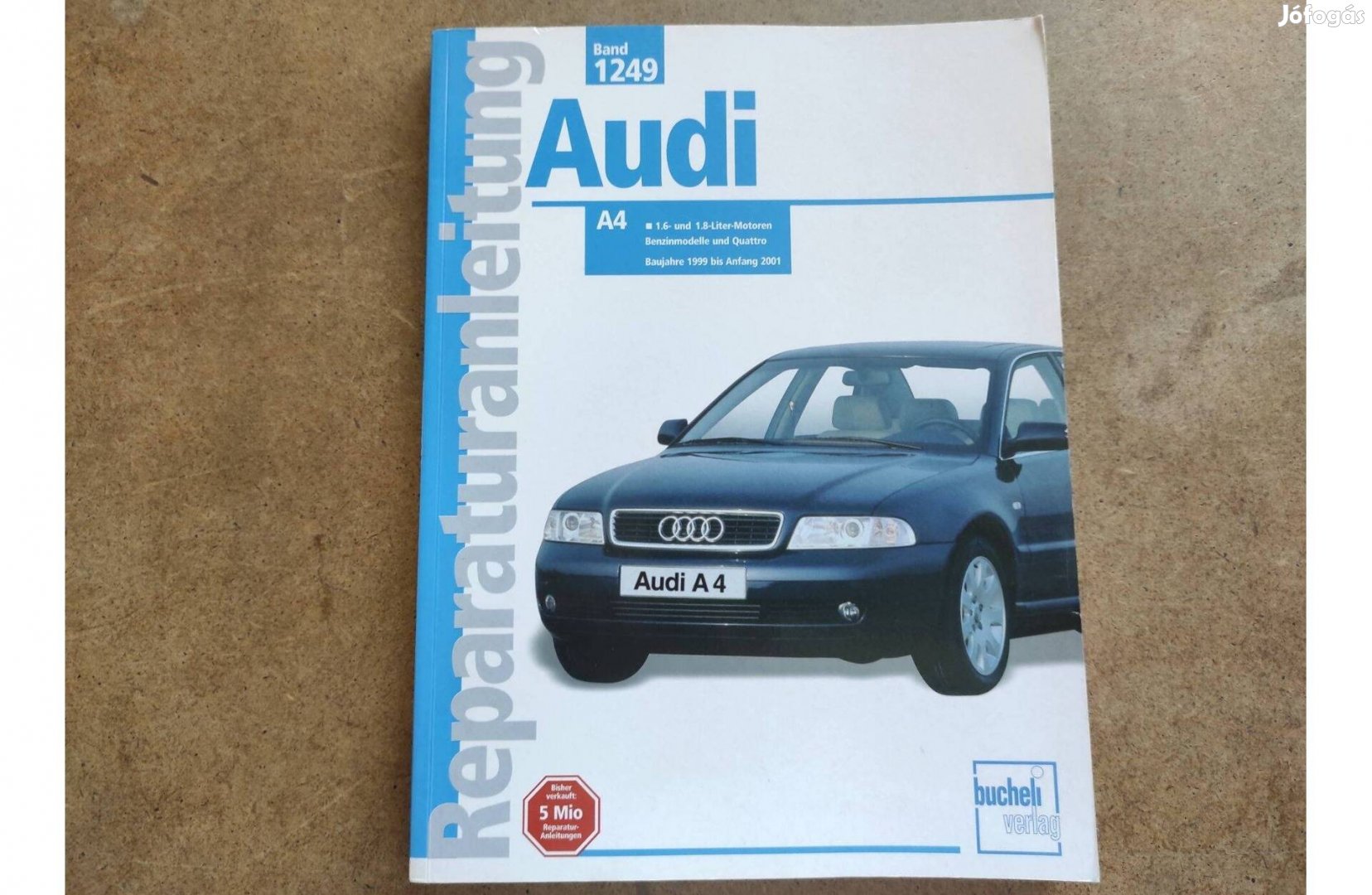 Audi A4 Benzin javítási karbantartási könyv