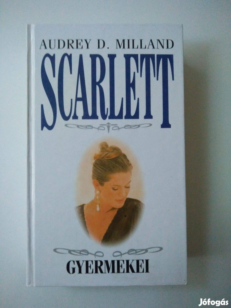 Audrey D. Milland - Scarlett gyermekei (Scarlett 2.)