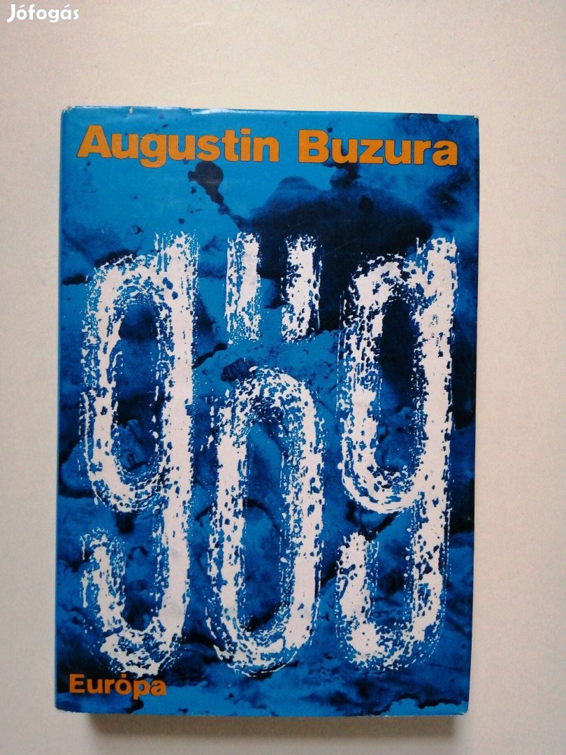 Augustin Buzura: Gőg