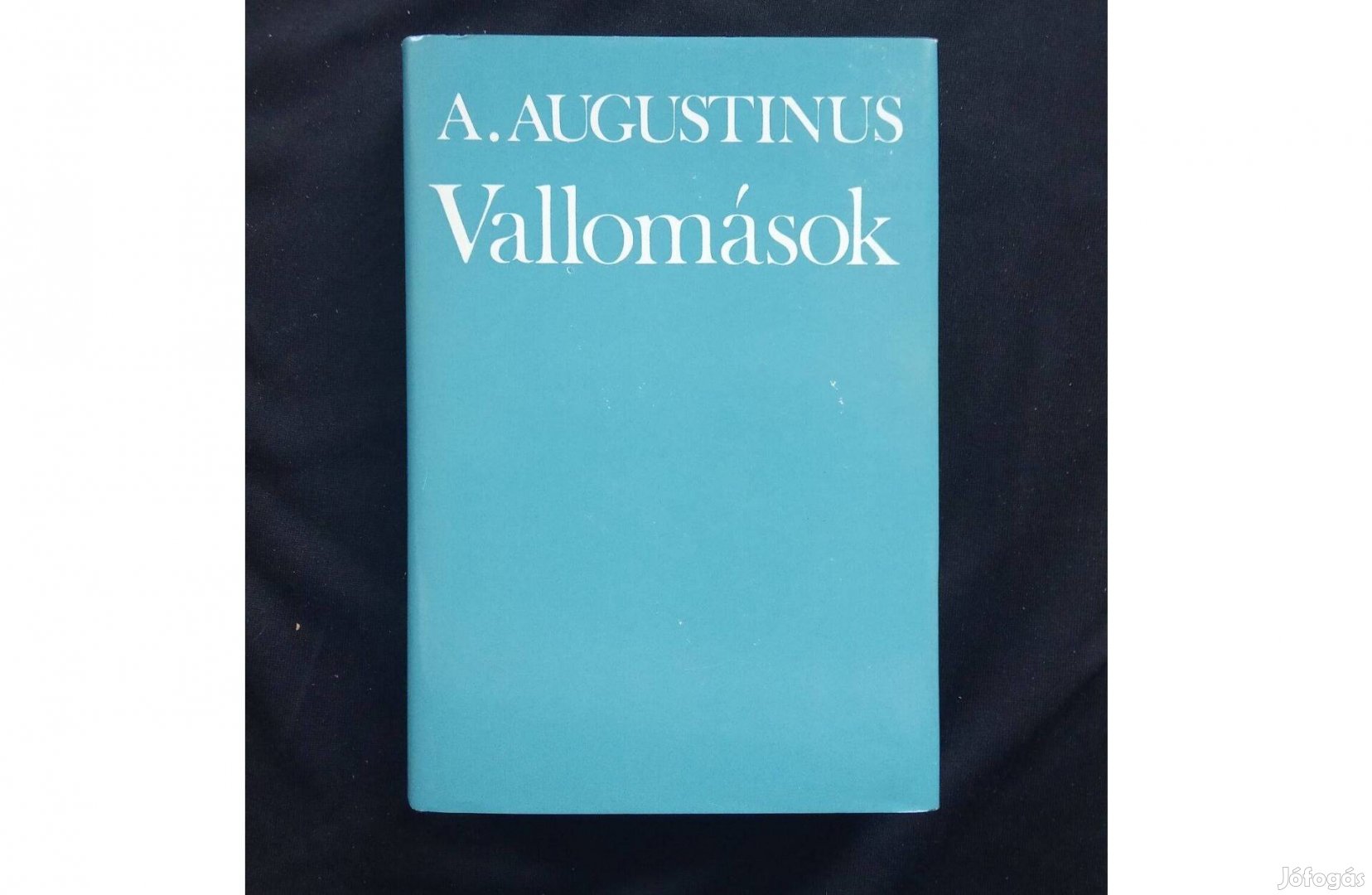 Aurelius Augustinus Vallomások