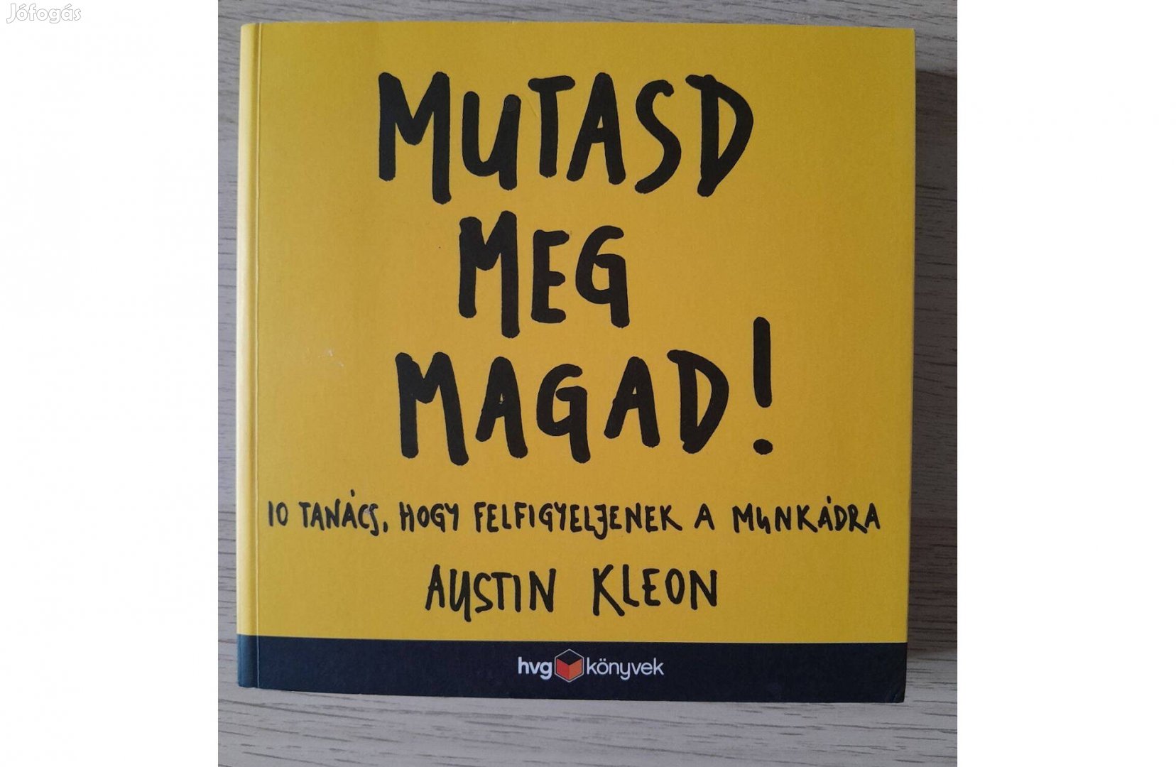 Austin Kleon Mutasd meg magad!