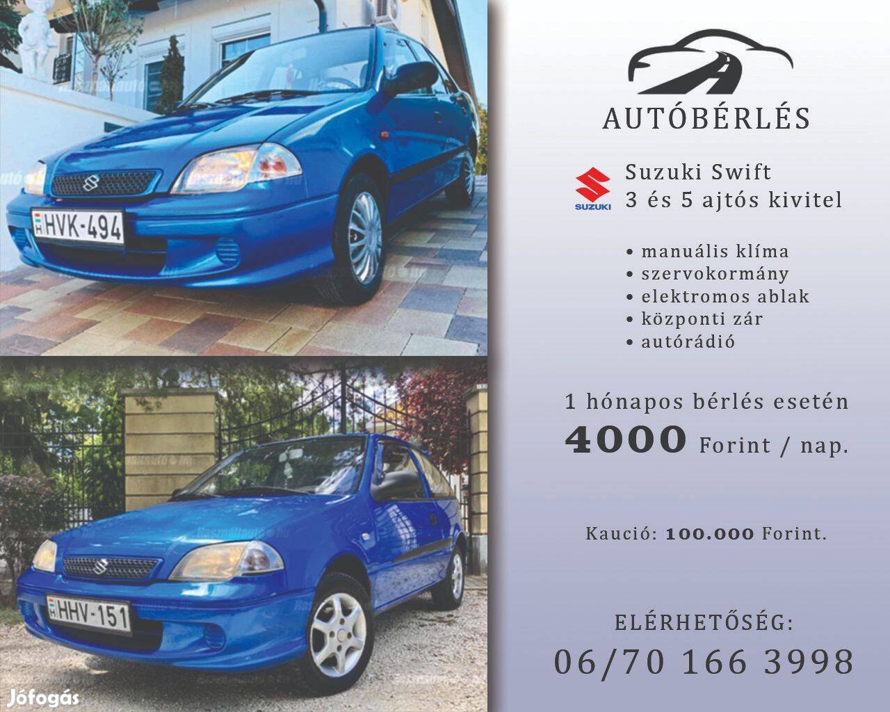 Autóbérlés (Suzuki Swift, 4000.-/nap)