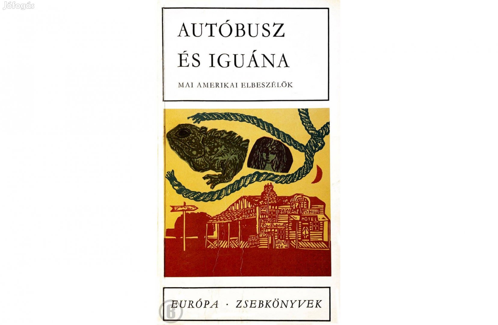 Autóbusz és iguána: Mai amerikai elbeszélők (Csak személyesen!)