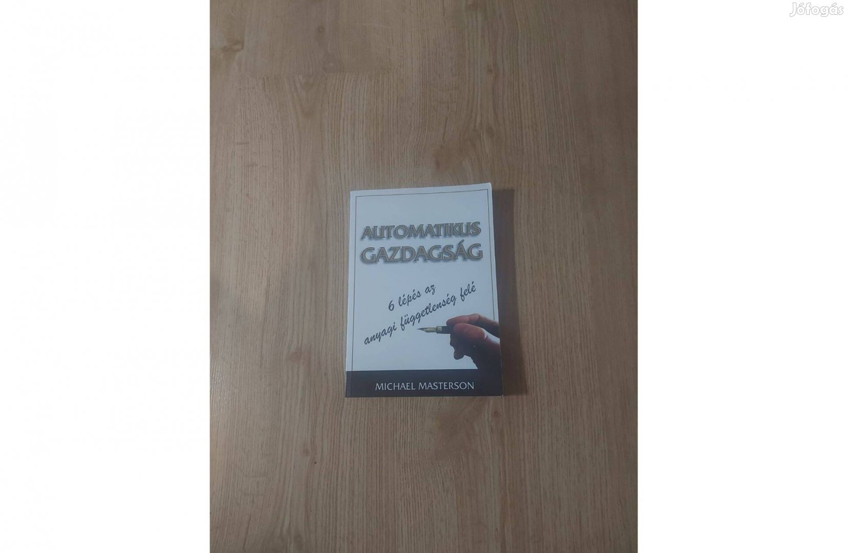 Automatikus gazdagság. 6 lépés az anyagi függetlenség felé