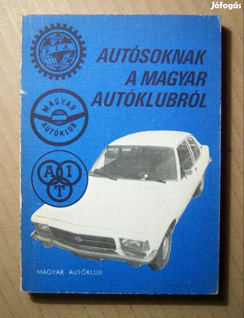 Autósoknak a Magyar Autóklubról (1974) 8kép+tartalom