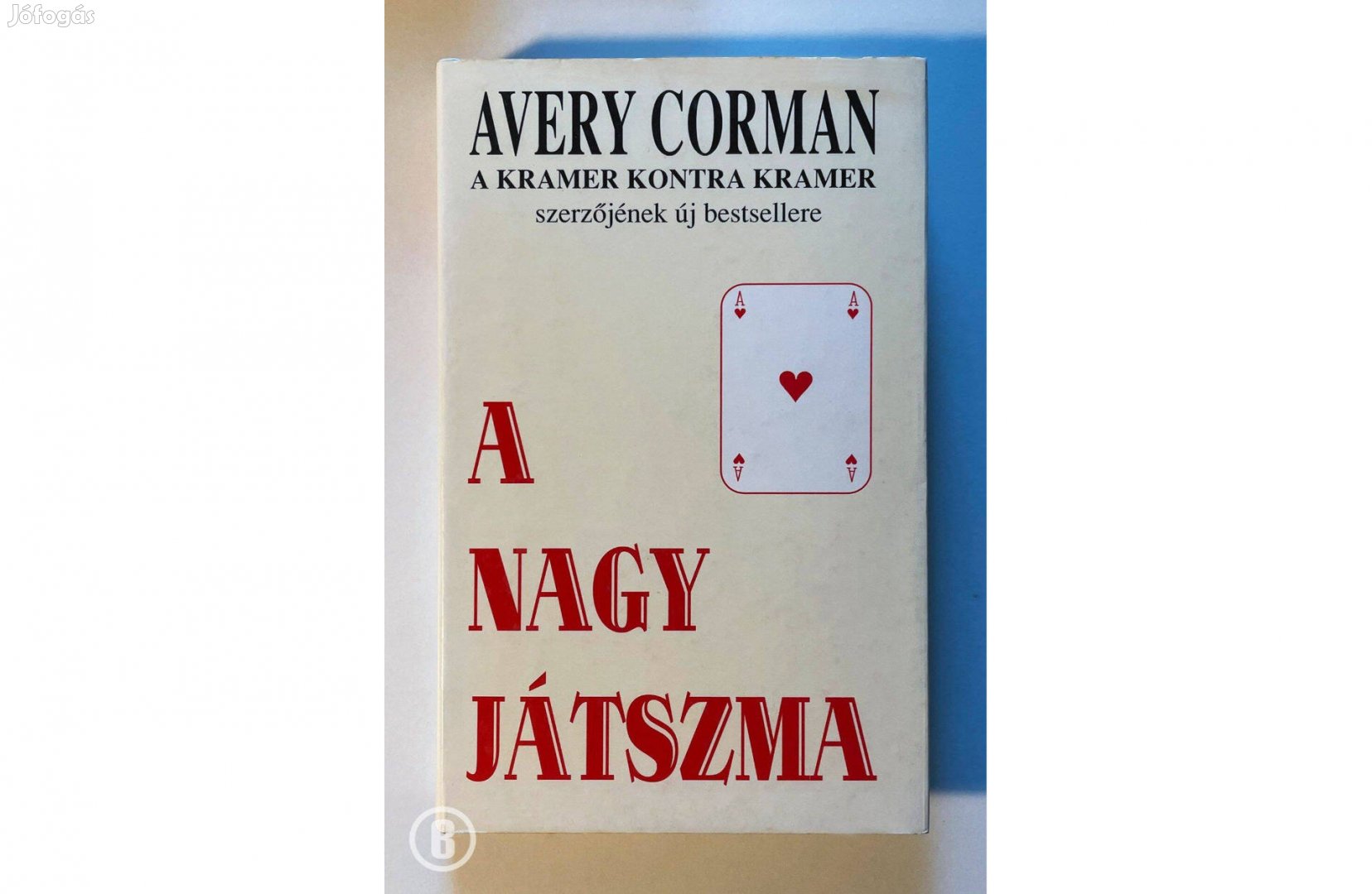 Avery Corman: A nagy játszma - Csak személyesen!