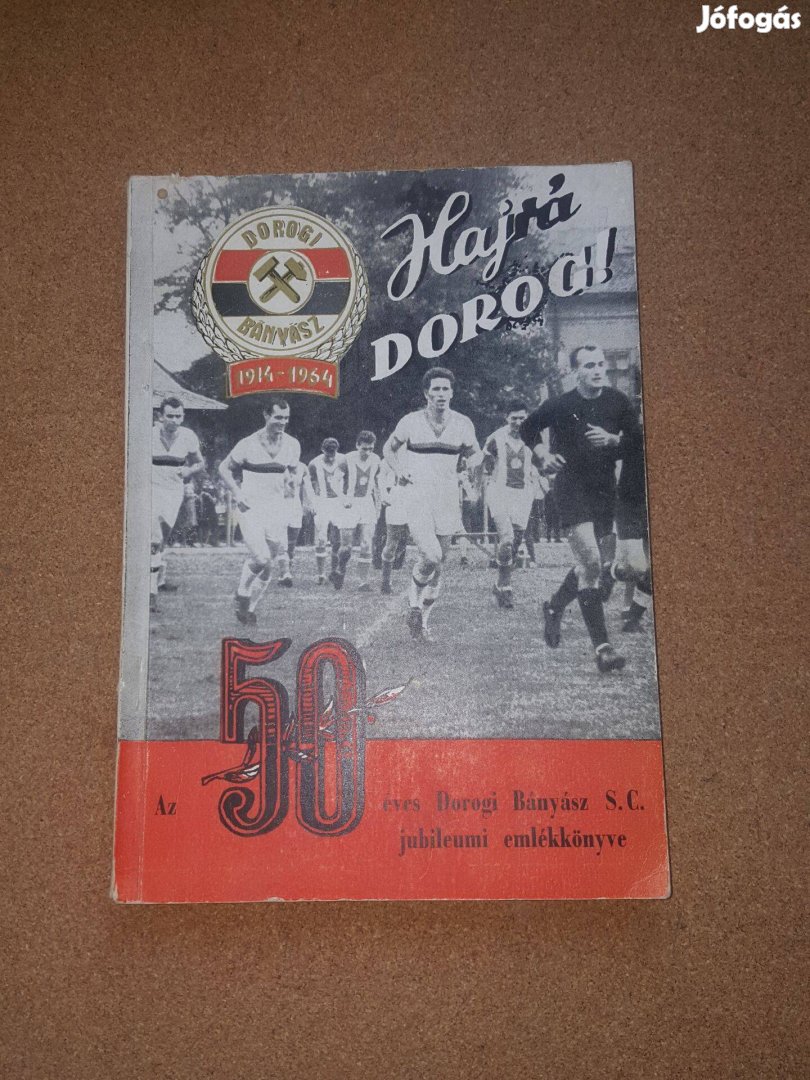 Az 50 Éves Dorogi Bányász S.C. jubileumi emlékkönyve 1964