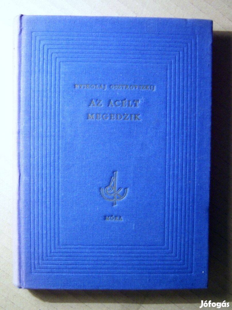 Az Acélt Megedzik (Nyikolaj Osztrovszij) 1962 (foltmentes) 6kép+tartal