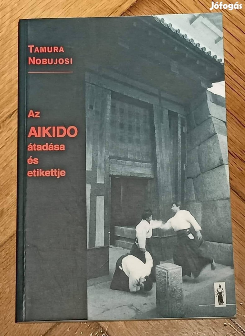 Az Aikido átadása és etikettje Tamura Nobujosi