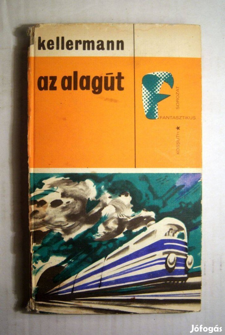 Az Alagút (Bernhard Kellermann) 1970 (5kép+tartalom)