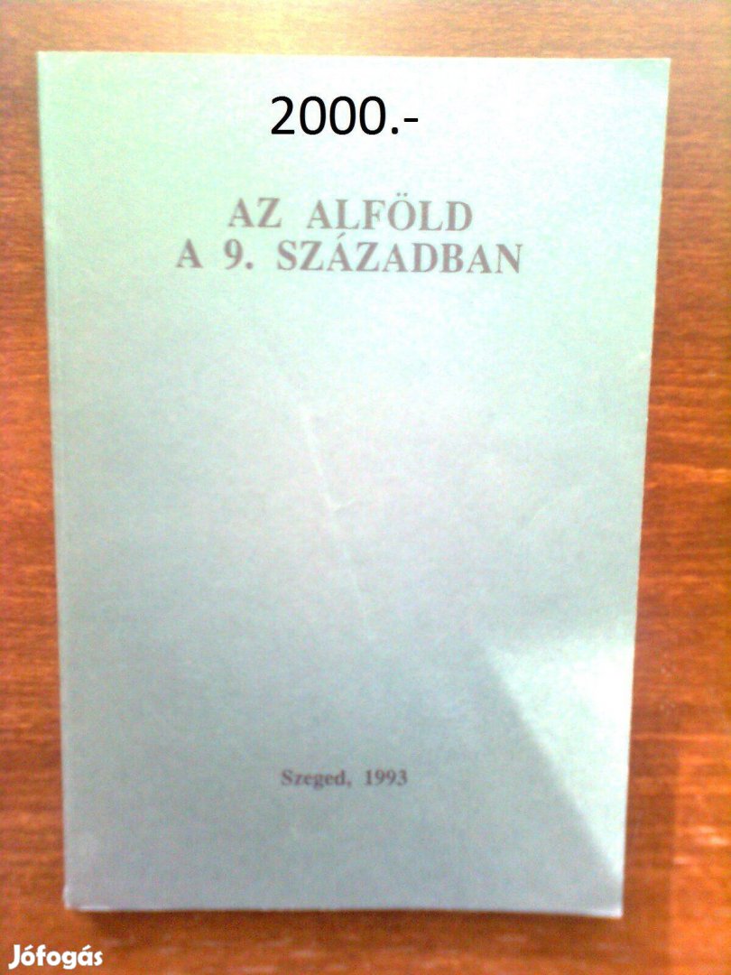 Az Alföld a 9. században