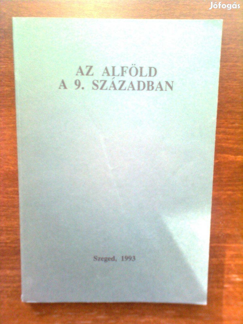 Az Alföld a 9. században