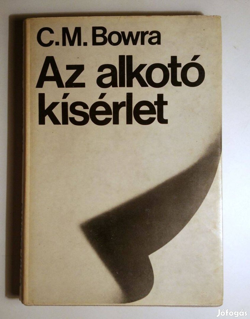 Az Alkotó Kísérlet (C. M. Bowra) 1970 (10kép+tartalom)