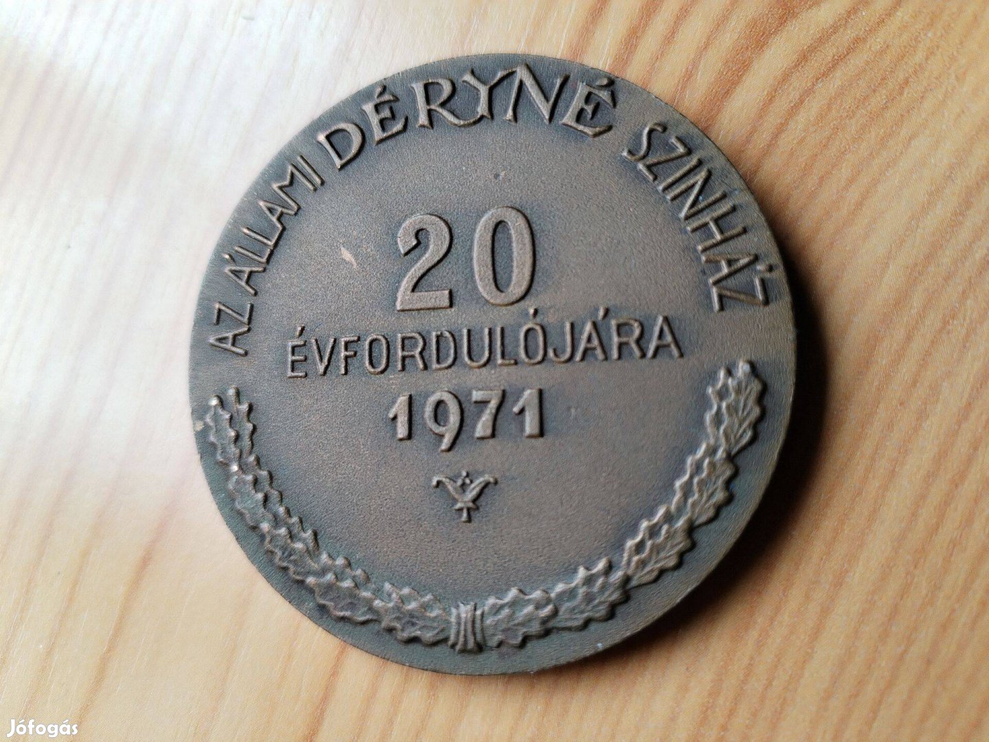 Az Állami Déryné Szinház 20. évfordulójára 1971 bronz érem