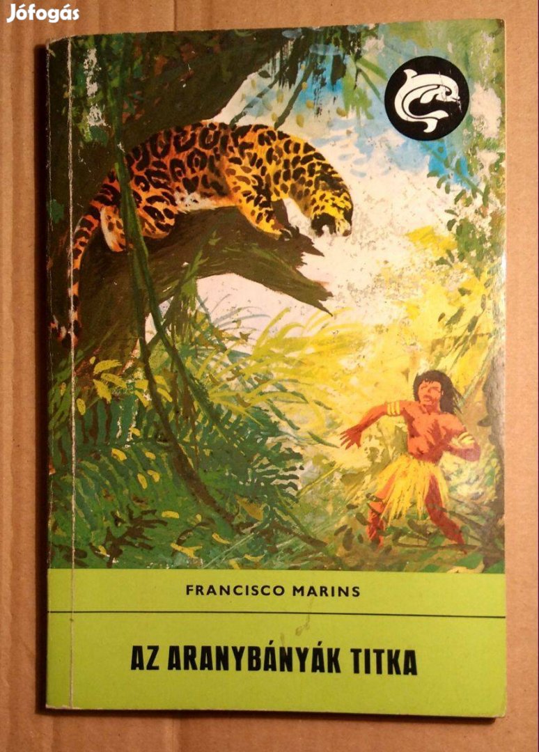 Az Aranybányák Titka (Francisco Marins) 1982 (3.kiadás) 9kép+tartalom