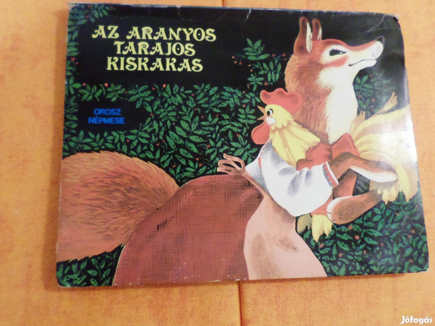 Az Aranyos Tarajos Kiskakas, 1988 Gyermekkönyv, meséskönyv