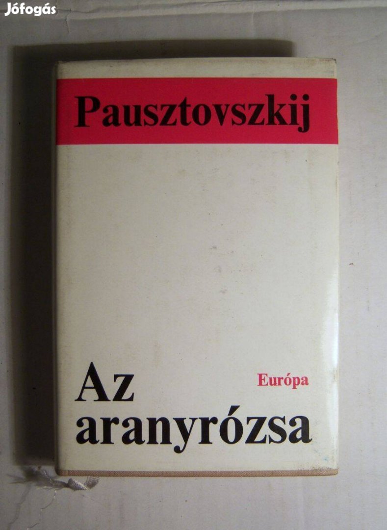 Az Aranyrózsa (Konsztantyin Pausztovszkij) 1973 (foltmentes) 6kép+tart