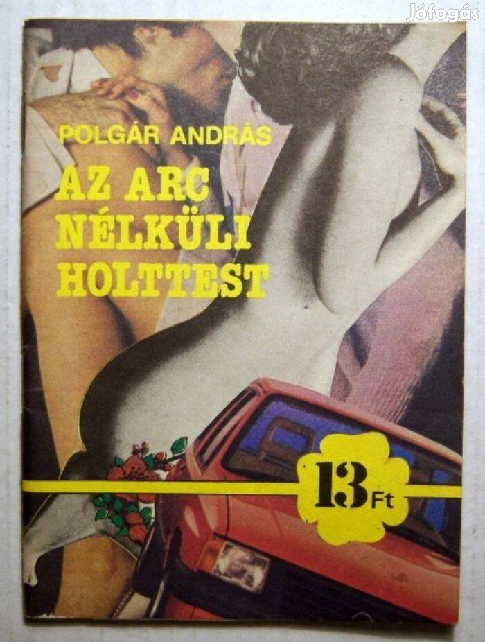 Az Arc Nélküli Holttest (Polgár András) 1987 (Népszava Kisregények)