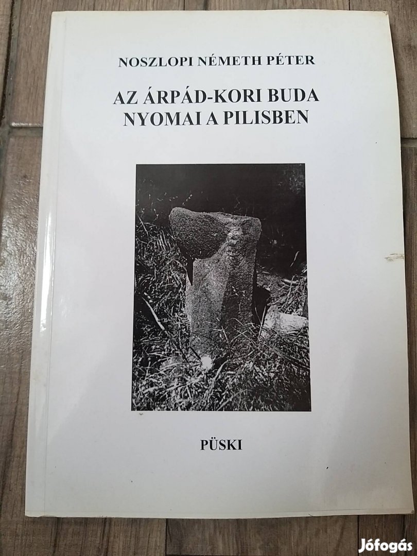 Az Árpád-kori Buda nyomai a Pilisben