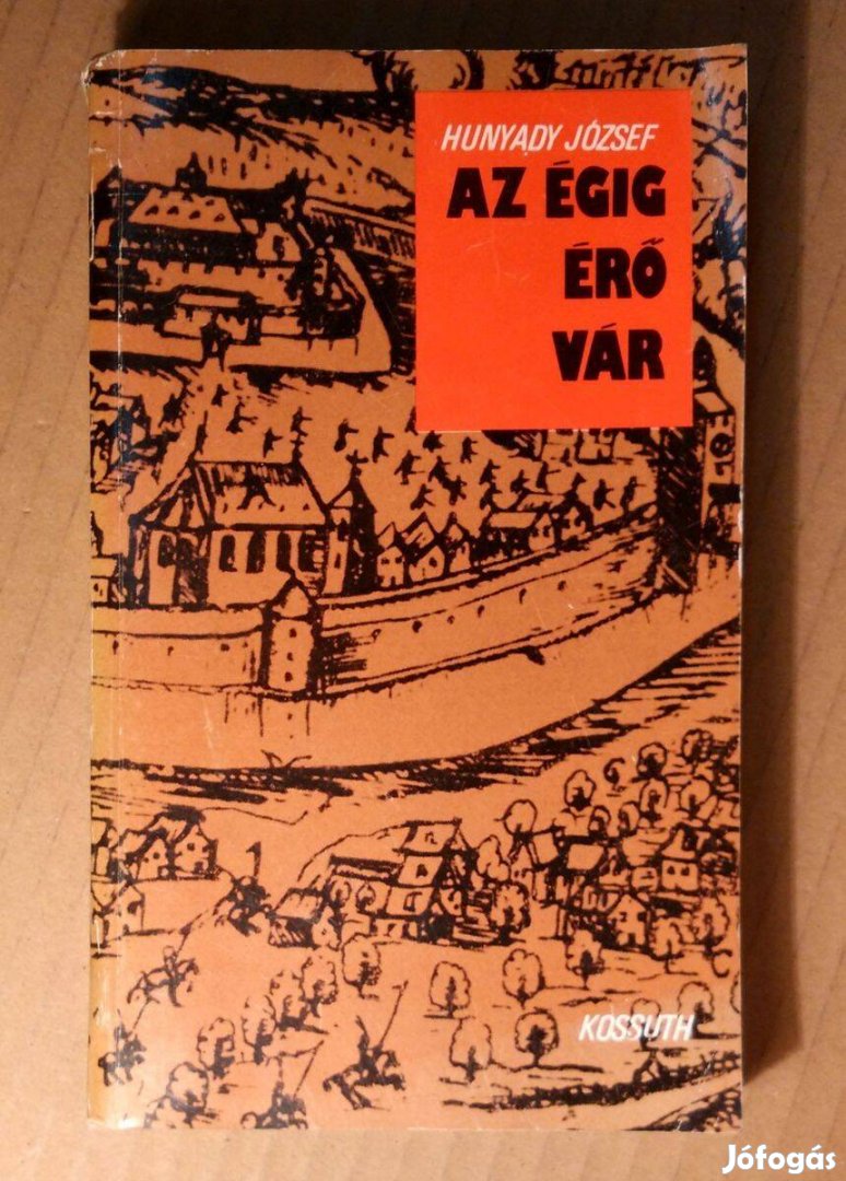 Az Égig Érő Vár (Hunyady József) 1982 (8kép+tartalom)