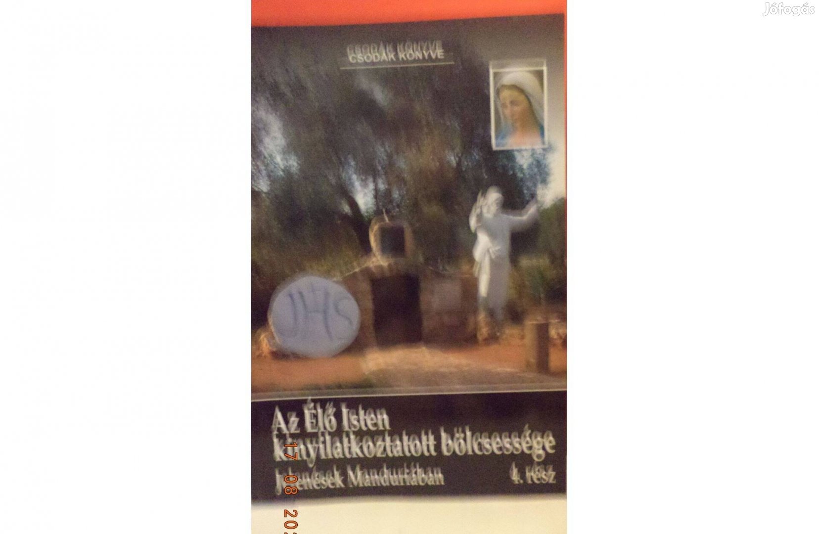 Az Élő Isten kinyilatkoztatott bölcsessége 4. rész