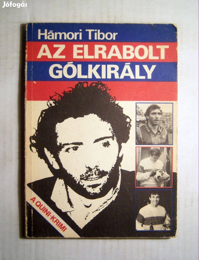 Az Elrabolt Gólkirály (Hámori Tibor) 1983 (6kép+tartalom)