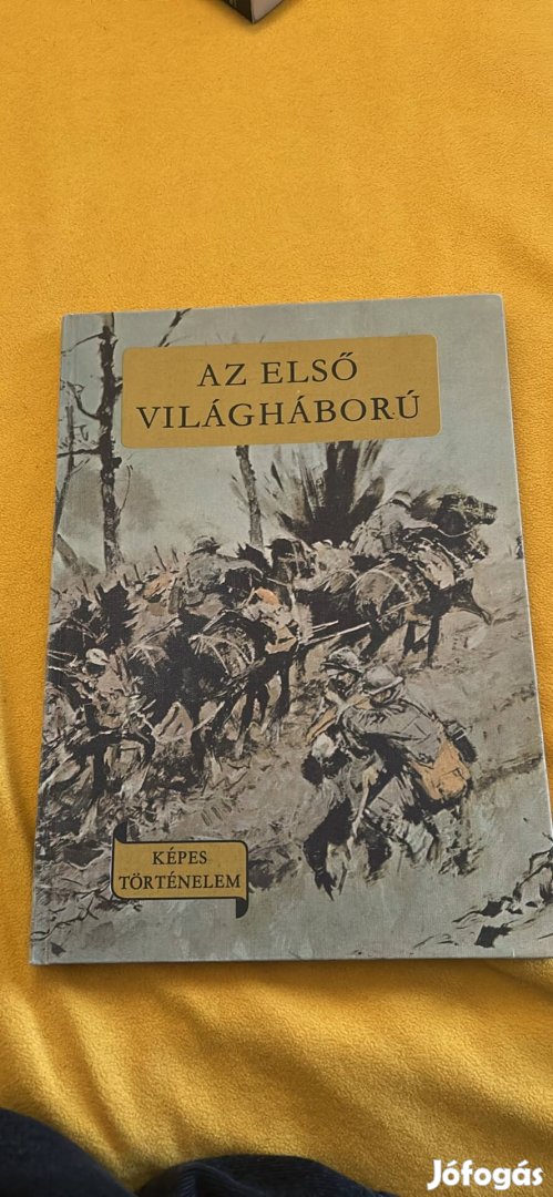 Az Első Világháború képes történelem