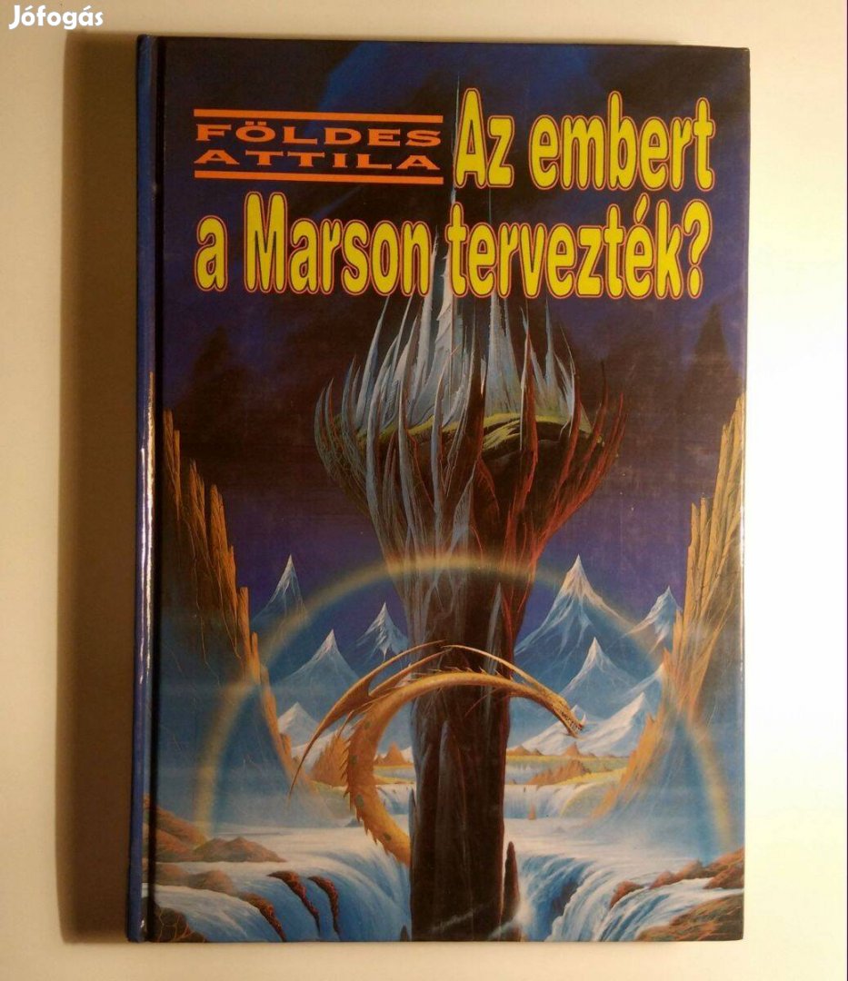 Az Embert a Marson Tervezték? (Földes Attila) 1994 (8kép+tartalom)