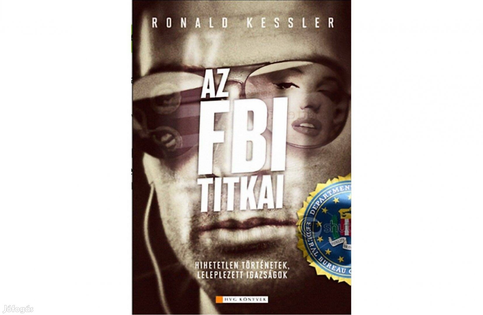 Az FBI titkai - Leleplezett történetek, hihetetlen