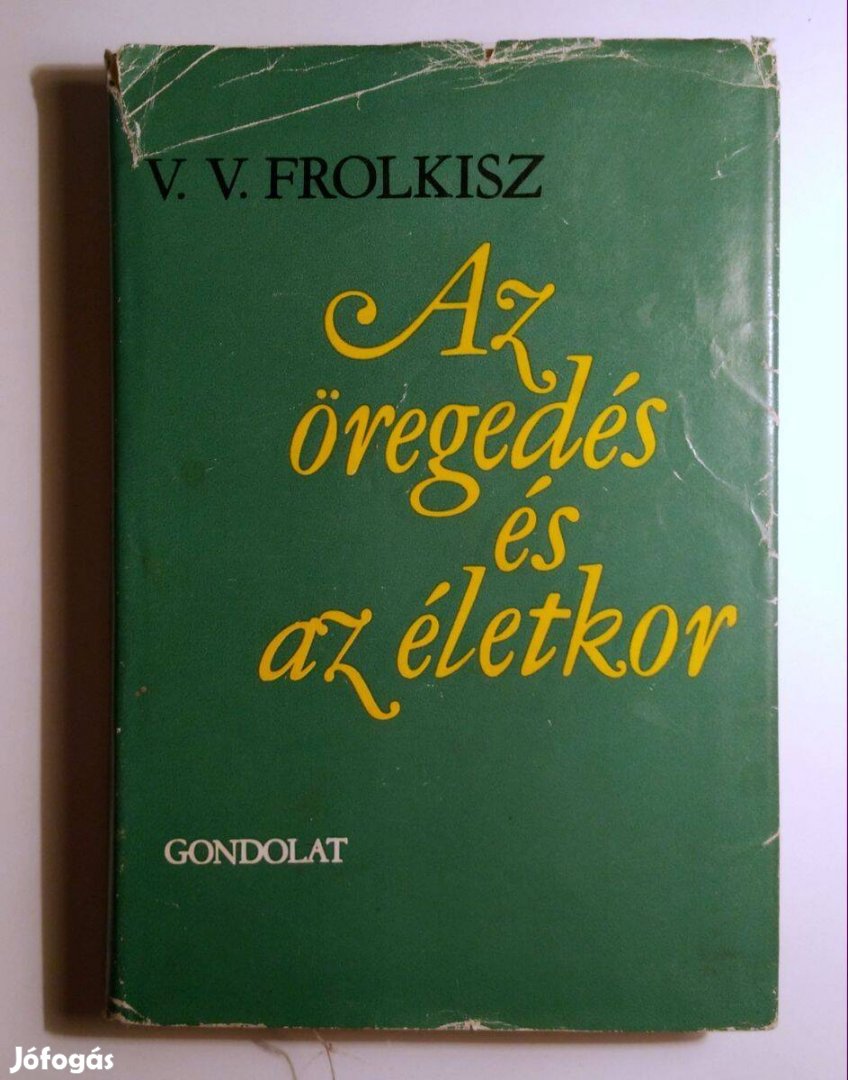 Az Öregedés és az Életkor (V. V. Frolkisz) 1980 (10kép+tartalom)