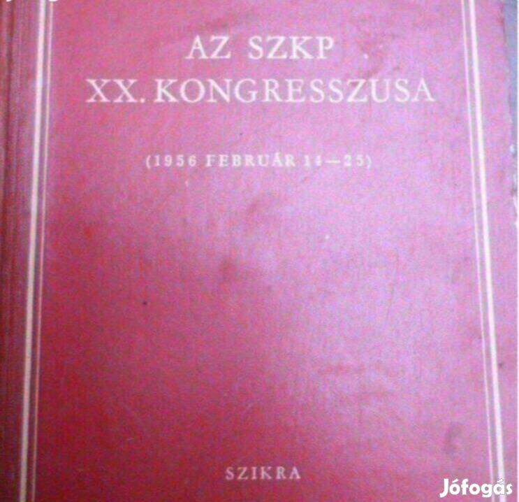 Az SZKP XX. kongresszusa könyv 1956