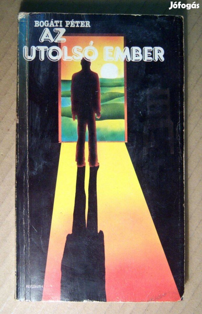 Az Utolsó Ember (Bogáti Péter) 1982 (8kép+tartalom)